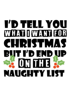 Paperback Notebook: Sexy Mistletoe Christmas Single Naughty Gift 120 Pages, 6X9 Inches, Blank Book