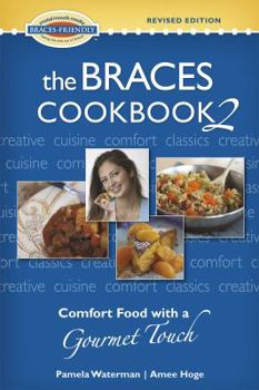 Spiral-bound The Braces Cookbook 2: Comfort Food with a Gourmet Touch Book