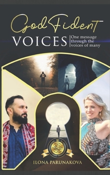 Paperback Godfident Voices: One Message through Many Voices Book