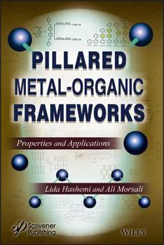 Hardcover Pillared Metal-Organic Frameworks: Properties and Applications Book