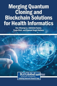 Hardcover Merging Quantum Cloning and Blockchain Solutions for Health Informatics Book