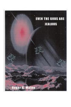 Paperback Even The Gods Are Jealous Book