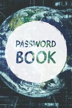 Password Book: Personal Internet Address and Password Logbook Organizer Notebook (Volume 6)