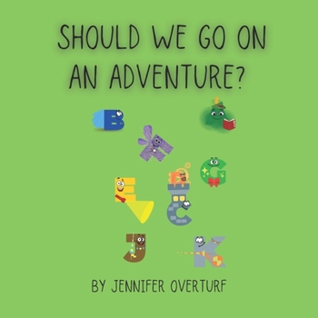 Paperback Should We Go On An Adventure? Book