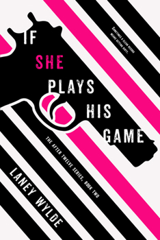 If She Plays His Game - Book #2 of the After Twelve