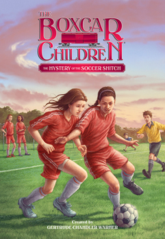 The Mystery of the Soccer Snitch - Book #136 of the Boxcar Children