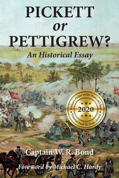 Paperback Pickett or Pettigrew?: An Historical Essay Book