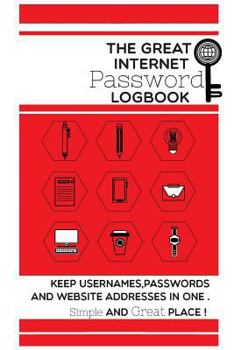Paperback Internet Password Log Book: Internet Address & Password Logbook Keep Usernames, Passwords and Website Addresses in One Book
