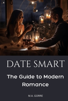 Paperback Date Smart: The Guide to Modern Romance Book