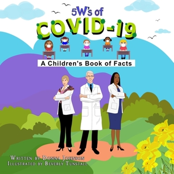 Paperback 5 W's of Covid-19: A Children's Book of Facts Book