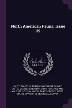 Paperback North American Fauna, Issue 39 Book