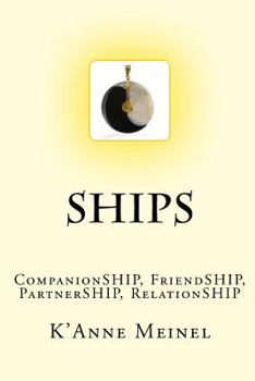 Paperback Ships: CompanionSHIP, FriendSHIP, PartnerSHIP, RelationSHIP Book