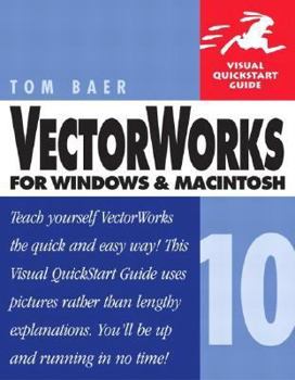 Paperback Vectorworks 10 for Windows and Macintosh: Visual QuickStart Guide Book