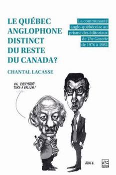 Paperback LE QUEBEC ANGLOPHONE DISTINCT DU RESTE DU CANADA ? [French] Book