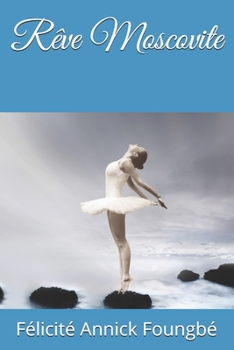 Paperback Rêve Moscovite [French] Book