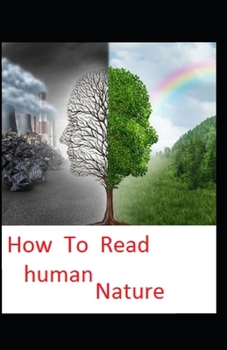 Paperback How to Read Human Nature: illustrated Edition Book