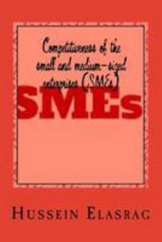 Paperback Competitiveness of the small and medium-sized enterprises (SMEs): A special study on Arab countries Book