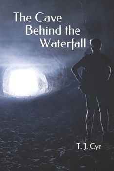 Paperback The Cave Behind the Waterfall Book