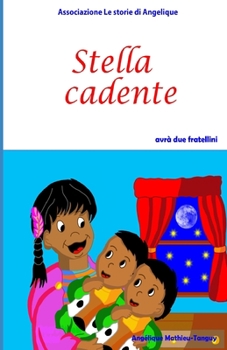 Paperback Stella cadente avr? due fratellini [Italian] Book