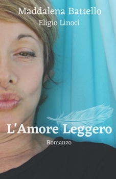 Paperback L'Amore Leggero [Italian] Book