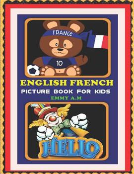 Paperback English French Picture Book for Kids: Basic Words for Advanced Kids Book