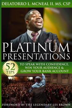 Paperback Platinum Presentations: 52 Tips To Speak With Confidence, Win Your Audience & Grow Your Bank Account Book