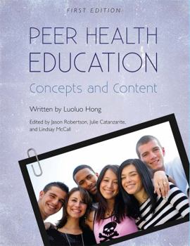 Paperback Peer Health Education: Concepts and Content Book
