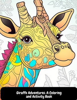 Paperback Giraffe Adventures: A Coloring and Activity Book