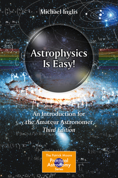 Paperback Astrophysics Is Easy!: An Introduction for the Amateur Astronomer Book