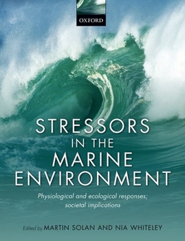 Hardcover Stressors in the Marine Environment: Physiological and Ecological Responses; Societal Implications Book