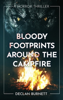 Paperback Bloody Footprints Around The Campfire Book