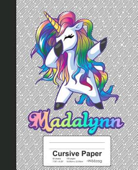Paperback Cursive Paper: MADALYNN Unicorn Rainbow Notebook Book