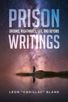 Paperback Prison Writings: Dreams, Nightmares, Life, and Beyond Book