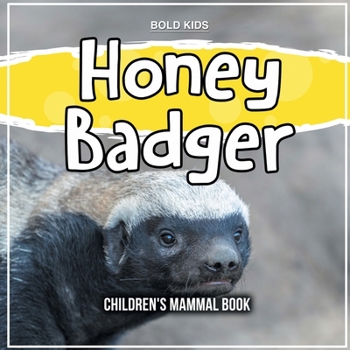 Paperback Honey Badger : Children's Mammal Book