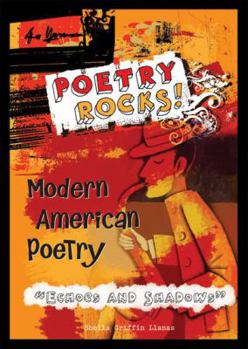 Modern American Poetry: Echoes and Shadows - Book  of the Poetry Rocks!