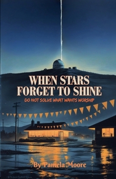 Paperback When Stars Forget to Shine Book