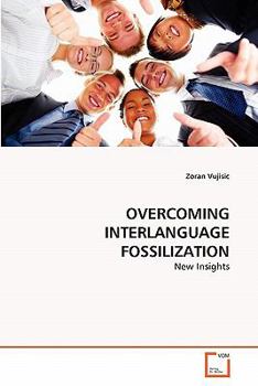 Paperback Overcoming Interlanguage Fossilization Book