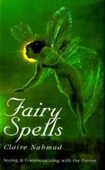 Hardcover Fairy Spells (Past Times/Historical Collections Only) Book