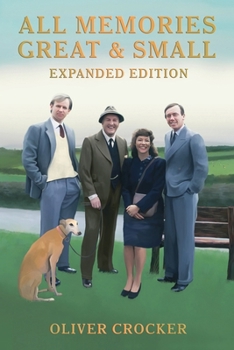 Paperback All Memories Great & Small: Expanded Edition Book