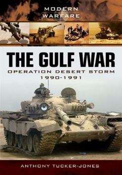 Paperback The Gulf War: Operation Desert Storm 1990-1991 Book