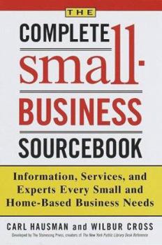Hardcover Complete Small-Business Sourcebook: Information, Services, and Experts Every Small and Home-Based Business Needs Book