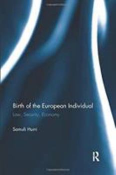 Paperback Birth of the European Individual: Law, Security, Economy Book