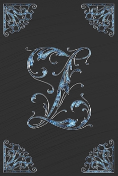 Z: Letter ornament monogram initial Lined Notebook Journal Great Appreciation First, Middle or Last Name Gift 120 pages 6x9 inches