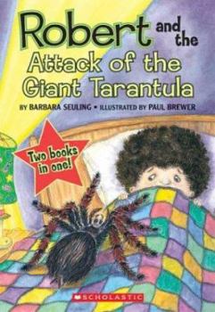 Robert and the Great Pepperoni / Robert and the Attack of Giant Tarantula - Book  of the Robert