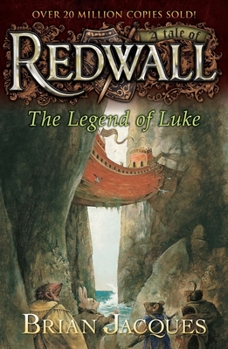 The Legend of Luke - Book #4 of the Redwall chronological order