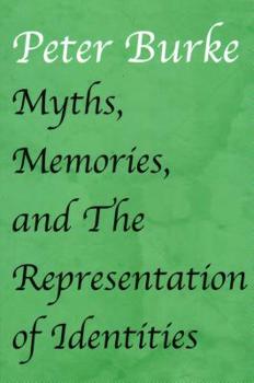 Hardcover Myths, Memories, and the Representation of Identities Book