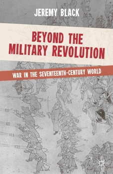 Paperback Beyond the Military Revolution: War in the Seventeenth-Century World Book