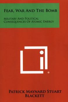Fear, War, and the Bomb