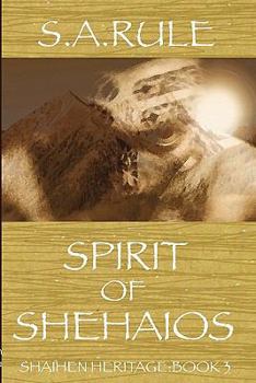 Paperback Spirit of Shehaios - Shaihen Heritage Book 3 Book