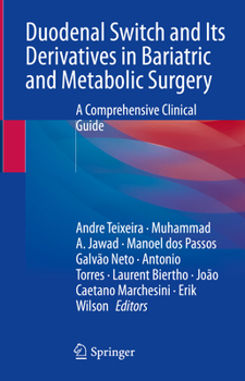 Hardcover Duodenal Switch and Its Derivatives in Bariatric and Metabolic Surgery: A Comprehensive Clinical Guide Book